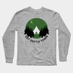 Get Outta Town Long Sleeve T-Shirt